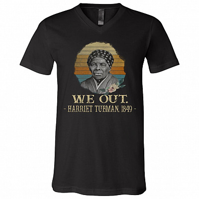 We Out Harriet Tubman Vintage T-Shirt - V-Neck