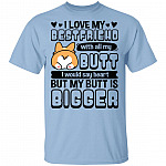 CubeBik I Love My Best Friend With All My Butt I Would Say Heart But My Butt Is Bigger Corgi T-Shirt CubeBik I Love My Best Friend With All My Butt I Would Say Heart But My Butt Is Bigger Corgi T-Shirt