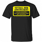 CubeBik Softball Mom Announcement Life Will Be Postponed Due To Start Of Softball Season Until Further Notice T-Shirt
