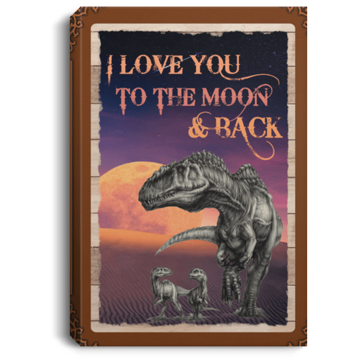 Dinosaur Wall Decor I Love You To The Moon And Back For Dinosaur Lovers Canvas Cubebik