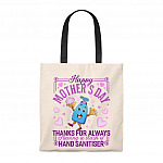 Happy Mother's Day Thanks for Always Having a Stash of Hand Cleaner Tote Bag - Shoulder Bag - Reusable Bag