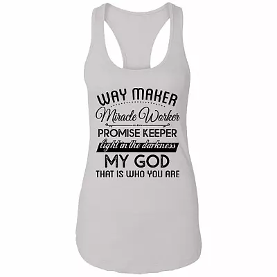 Way-Maker Miracle Worker Promise Keeper Light In The Darkness Cotton Tank Top Tee - Ladies Racerback Tank