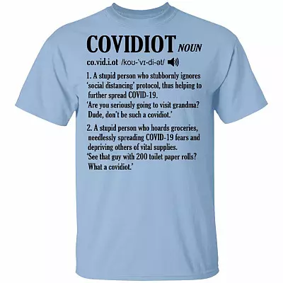 A Covid-idiot Social Distancing Awareness T-Shirt