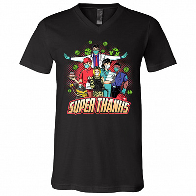 We Stayed At Work For You Super Thanks You Stay At Home For Us T-Shirt - Not All Heroes Wear Capes Shirt