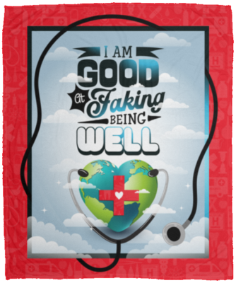 I Am Good at Faking Being Well Fleece Blanket - Premium Sherpa Blanket - Woven Blanket