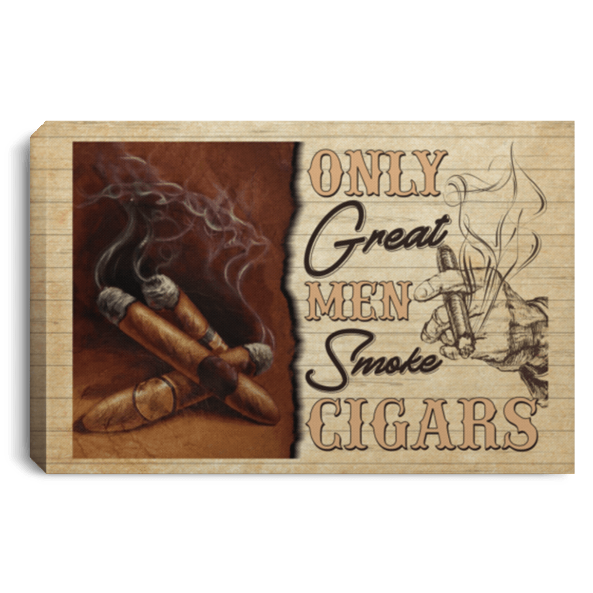 CubeBik Only Great Men Smoke Cigars Gallery Wrapped Framed Canvas Prints - Unframed Poster - Home Decor Wall Art