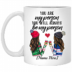 CubeBik Personalized You Are My Person You Will Always Be My Person Ceramic Coffee Mug - Beer Stein - Water Bottle