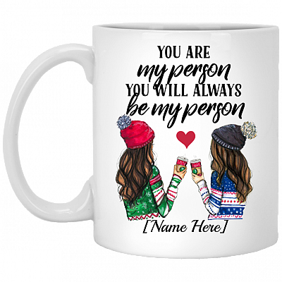 CubeBik Personalized You Are My Person You Will Always Be My Person Ceramic Coffee Mug - Beer Stein - Water Bottle