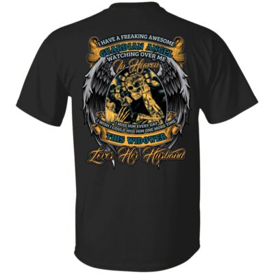 CubeBik I Have A Freaking Awesome Guardian Angel Watching Over Me In Heaven I Miss Him Everyday Print On Back T-Shirt