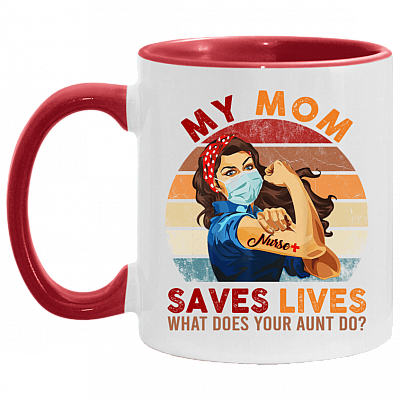 My Mom Saves Lives What Does Your Mom Do Nurse 2020 Accent Mug, White/Red, 11 oz. Accent Mug