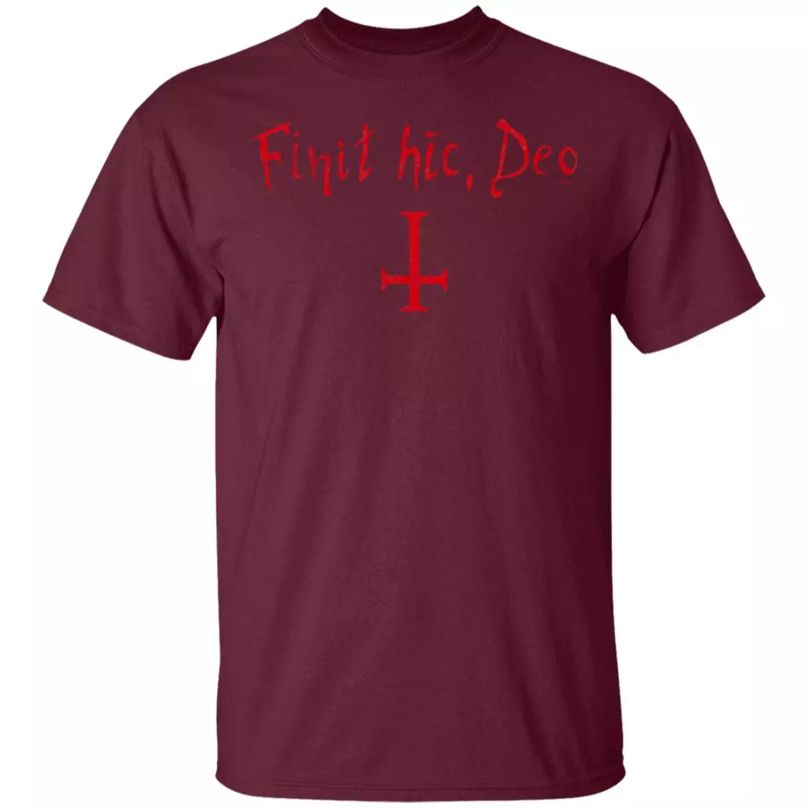 Finit HIC Deo God Ends Here Nun T-Shirt - The Upside Down Cross, Maroon, Unisex T-Shirt Finit HIC Deo God Ends Here Nun T-Shirt - The Upside Down Cross, Maroon, Unisex T-Shirt