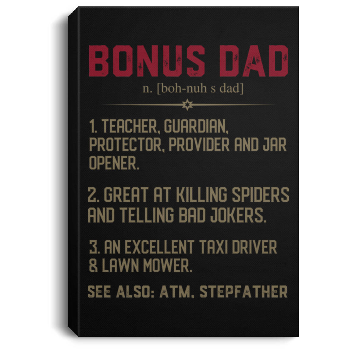 Bonus Dad Definition Gallery Wrapped Framed Canvas Prints - Father's Day Dad Gift Unframed Poster, Black, 0.75'' Framed Canvas