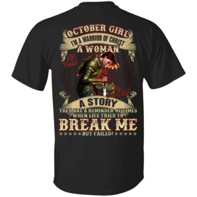 October Girl I'm A Warrior Of Christ A Woman Of Faith My Scars Tell A Story Print On Back T-Shirt, Black, Unisex T-Shirt