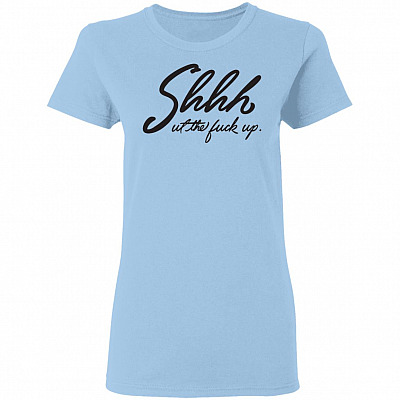 Shhh Shut The Fuck Up Funny Tank Top Tee - Ladies Racerback Tank, Light Blue, Ladies T-Shirt