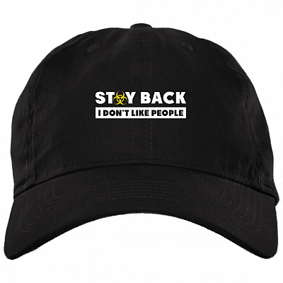 Stay Back I Don't Like People Funny Distancing Twill Cap - High-Profile Snapback - Trucker Hat