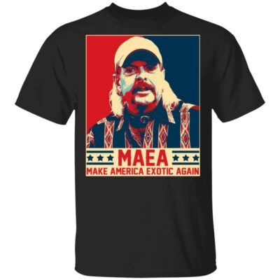 MAEA Make America Exotic Again T-Shirt - Funny Joe Exotic Shirt