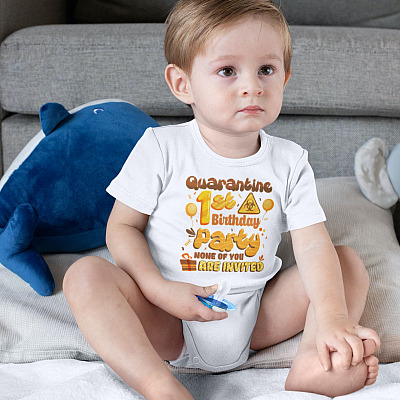 Alternative view of Quarantine 1st Birthday Party None Of You Are Invited Funny Baby Onesie - Baby Infant Bodysuit