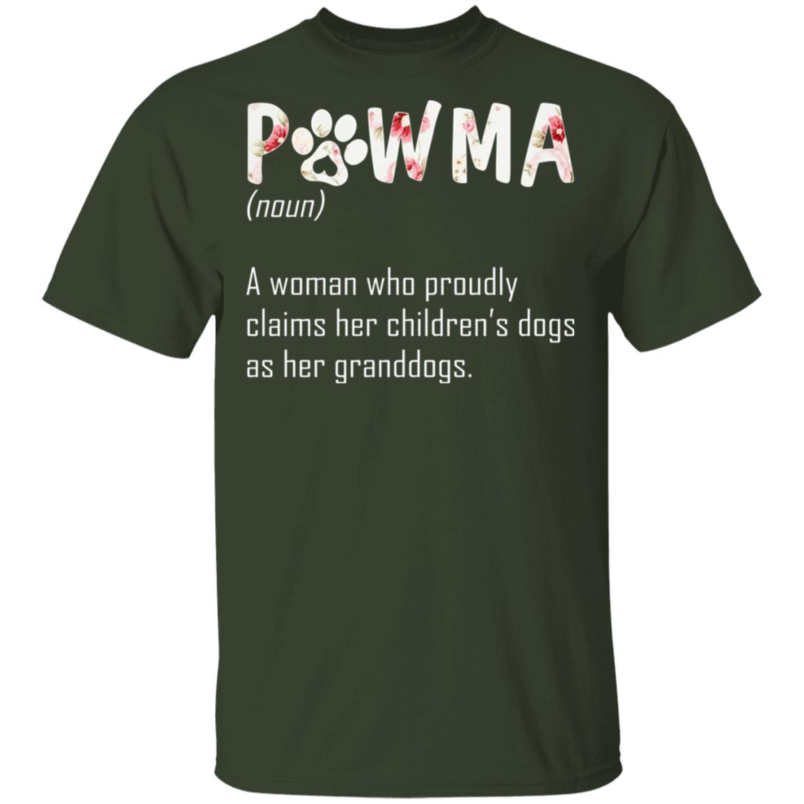 Pawma A Woman Who Proudly Claims Her Children's Dogs As Her Granddogs T-Shirt - Pawma Shirt, Forest, Unisex T-Shirt