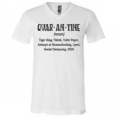 Quarantined and Chill T-Shirt - V Neck, White, V-Neck T-Shirt