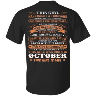 This Girl Has Fought A Thousand Battles And Cried Thousand Tears was Born in October Print On Back T-Shirt