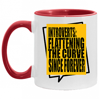 Introverts Flattening the Curve Since Forever Accent Coffee Mug