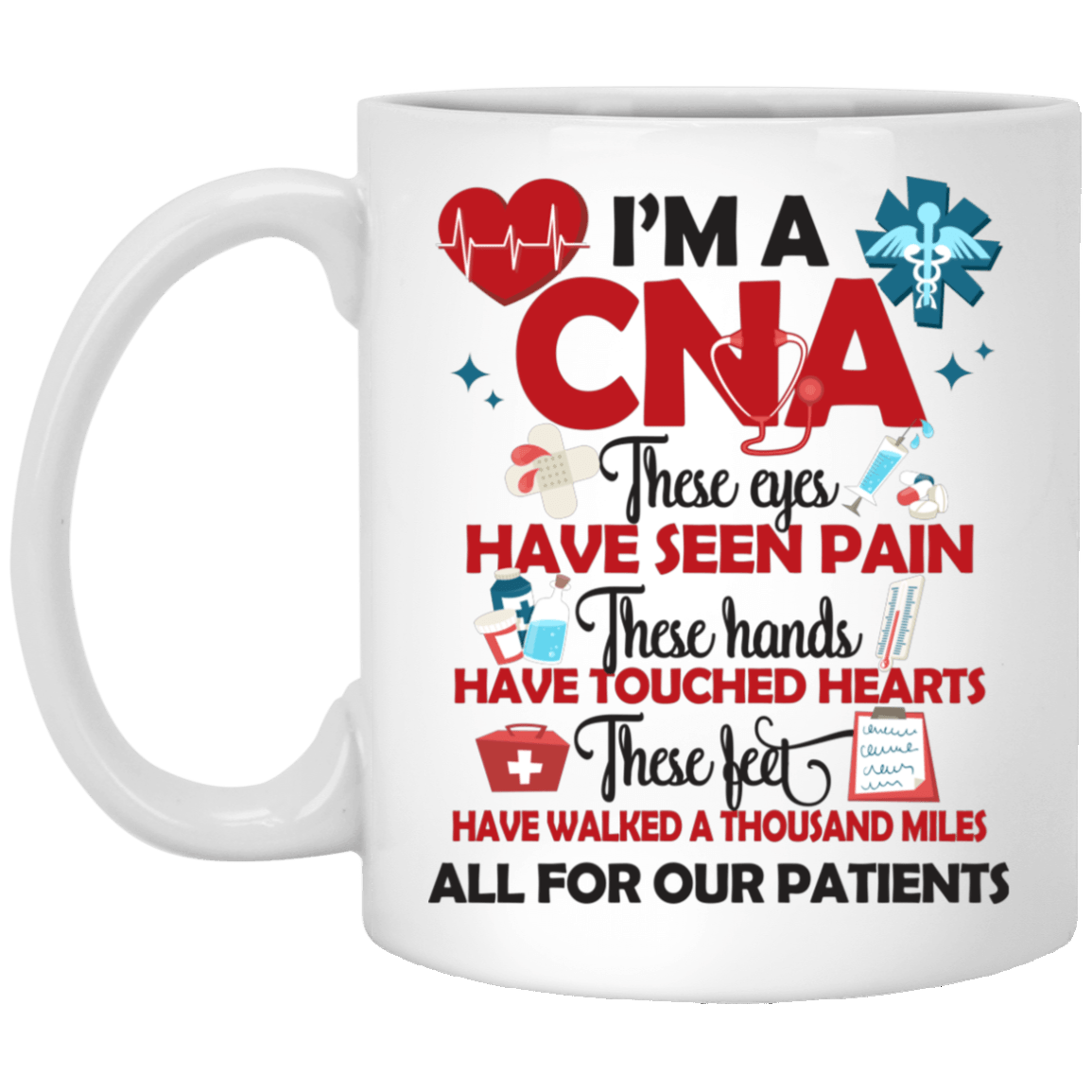 Cna Appreciation I'm A CNA All For Our Patients Ceramic Coffee Mug