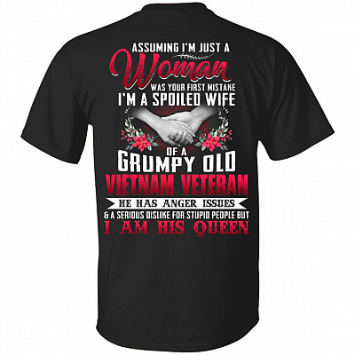 Assuming I'm Just a Woman - of a Grumpy Old Vietnam Veteran Print on Back Only - Plain Front T-Shirt