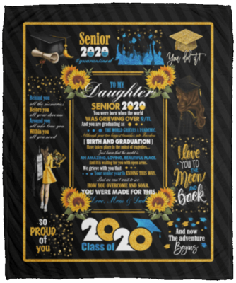 From Mom Dad To My Daughter Senior 2020 You Were Born When The World Was Grieving 9/11 Fleece Sherpa Blanket