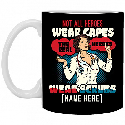 Personalized Not All Heroes Wear Capes The Real Heroes Wear Scrubs Coffee Mug - Beer Stein - Water Bottle