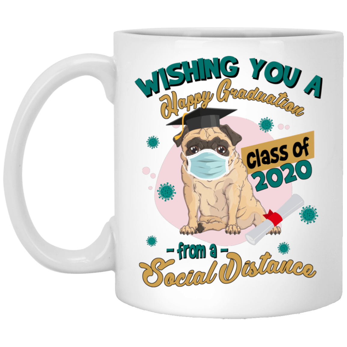 Wishing You A Happy Graduation From A Social Distance Ceramic Coffee Mug - Beer Stein - Water Bottle - Color Changing Mug, White, 11 oz. White Mug
