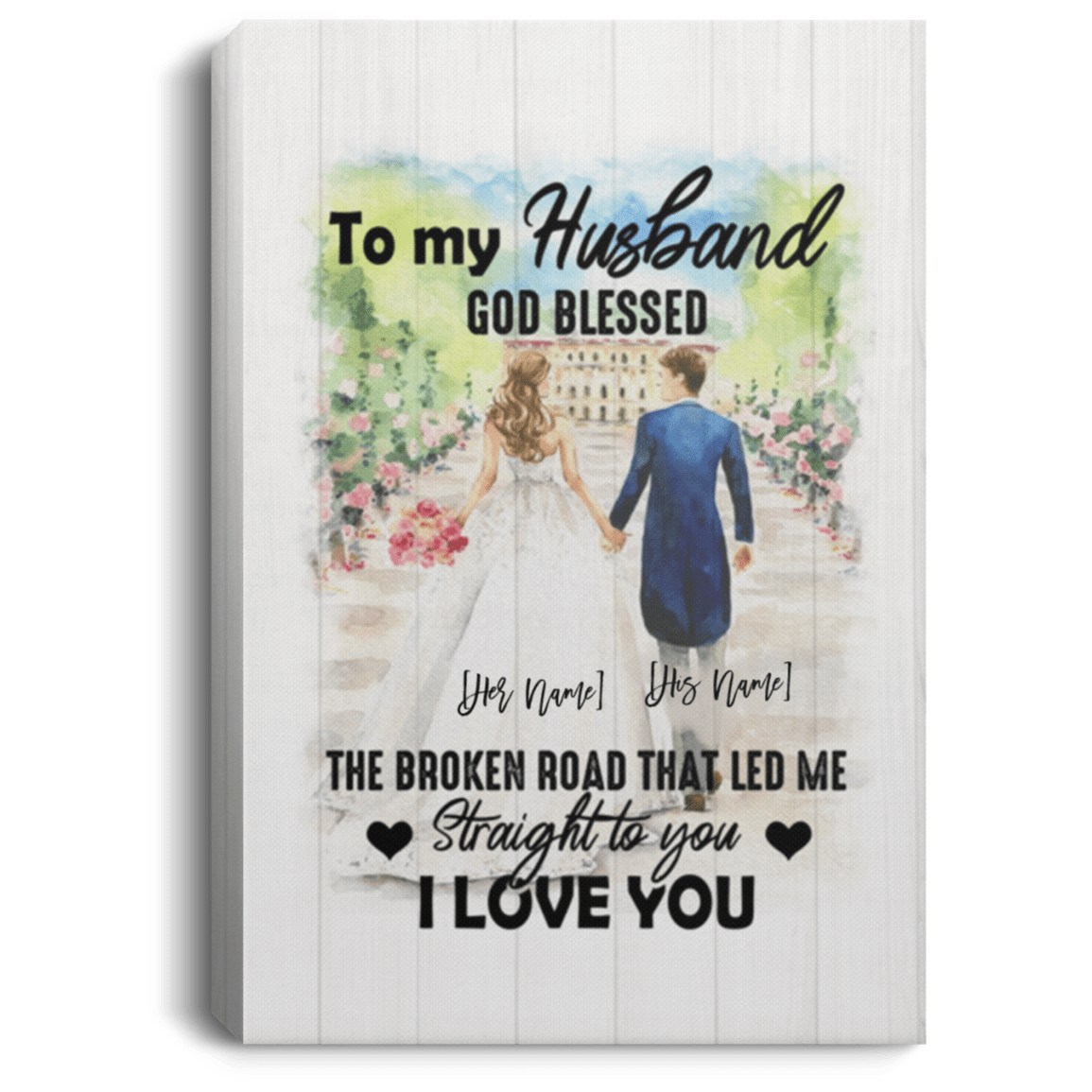 Personalized to My Husband God Blessed the Broken Road That Led Me Straight to You Framed Canvas Prints-Unframed Poster, White, 0.75'' Framed Canvas