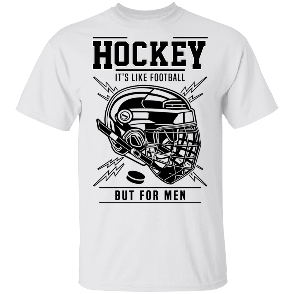 Hockey It's Like Football But For Men T-Shirt - Funny Hockey Shirt, White, Unisex T-Shirt