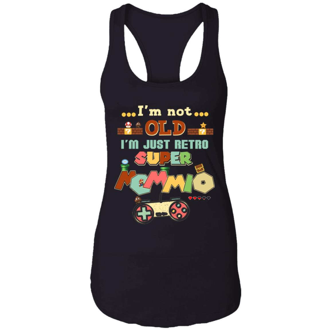 I'm Not Old I'm Just Retro Super Mommio Gaming Mom Ladies Racerback - Classic Gamer Funny Mother Gaming Shirt, Black, Ladies Racerback Tank