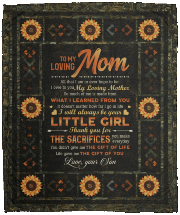 Sunflower To My Loving Mom All That I Am Or Ever Hope To Be From Son Fleece Blanket - Premium Sherpa Blanket, White, Cozy Plush Fleece Blanket - 50x60