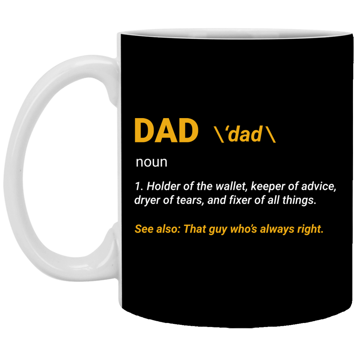 Dad Definition Shirt Gift From Daughter Ceramic Coffee Mug - Water Bottle, Black, 11 oz. White Mug