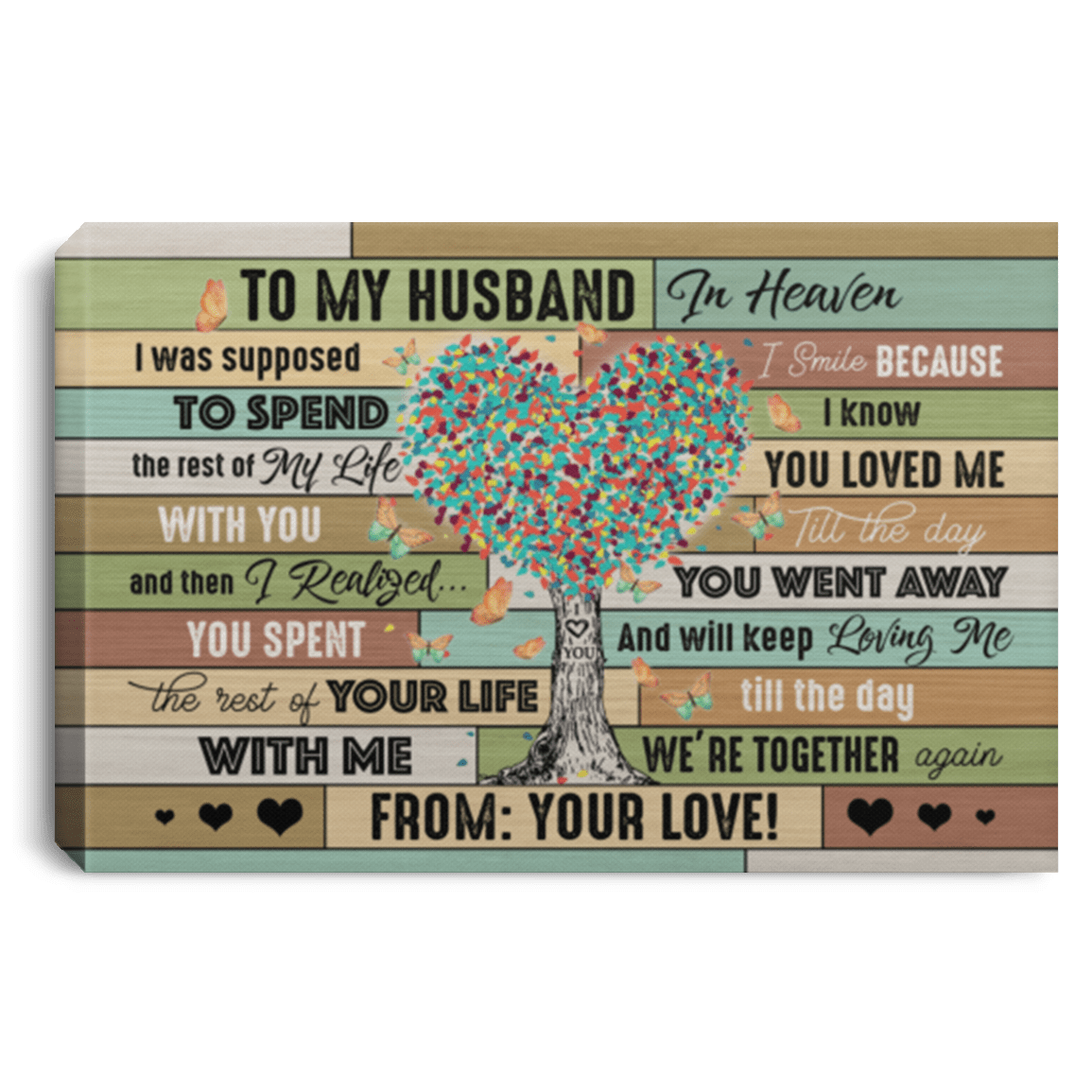 My Husband In Heaven I Was Supposed To Spend The Rest Of My Life With You Framed Canvas Prints - Unframed Poster, White, 0.75'' Framed Canvas My Husband In Heaven I Was Supposed To Spend The Rest Of My Life With You Framed Canvas Prints - Unframed Poster, White, 0.75'' Framed Canvas