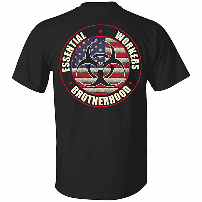 Essential Workers Brotherhood Essential Employee 2020 Print On Back - Plain Front T-shirt, Black, Unisex T-Shirt
