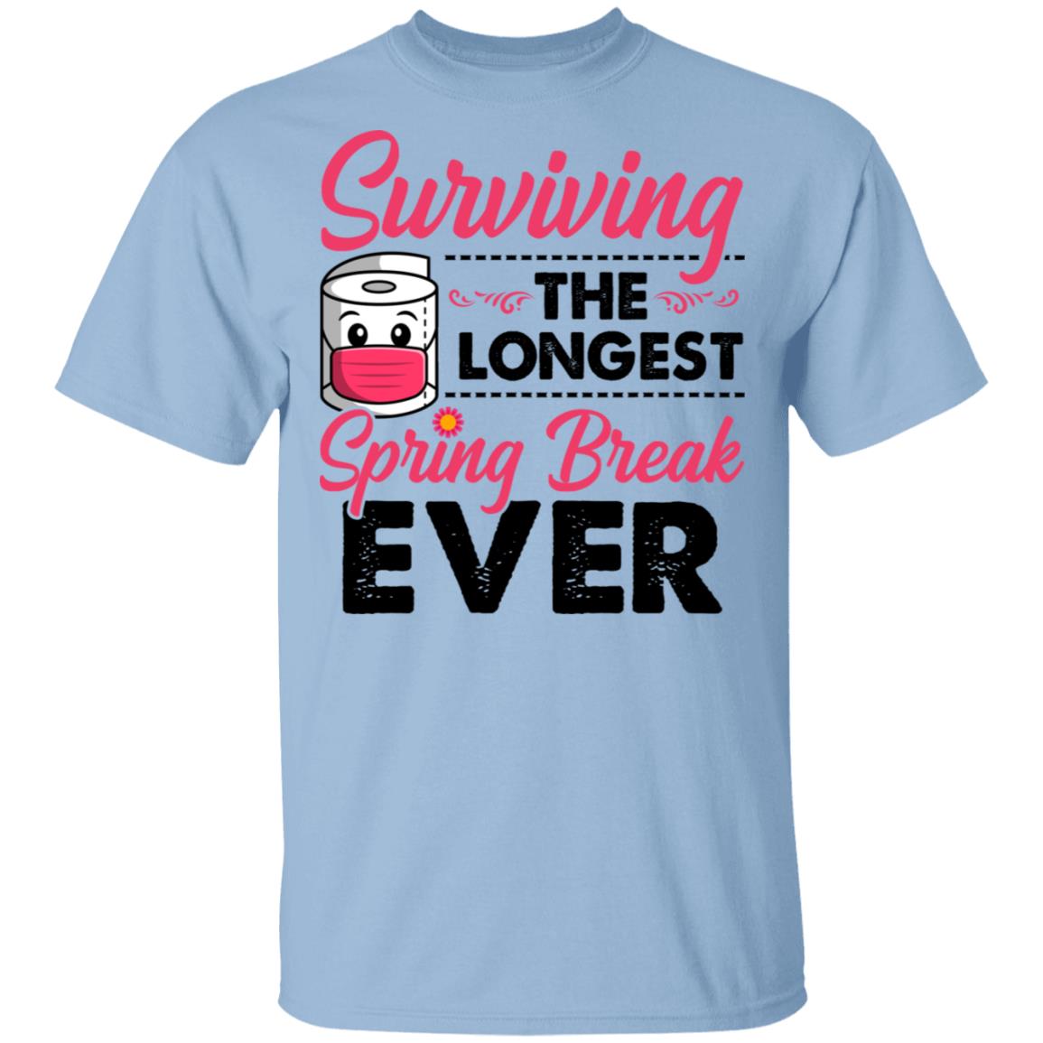 Surviving the Longest Spring Break Ever Funny Mom Quarantined T-Shirt, Light Blue, Unisex T-Shirt Surviving the Longest Spring Break Ever Funny Mom Quarantined T-Shirt, Light Blue, Unisex T-Shirt