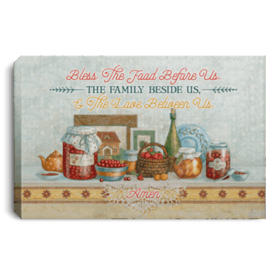 Bless The Food Before Us The Family Beside Us And The Love Between Us Framed Canvas Prints - Unframed Poster, White, 0.75'' Framed Canvas