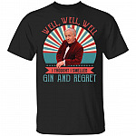 Leslie Well I Thought I Smelled Gin And Regret Retro Vintage T-Shirt, Black, Unisex T-Shirt
