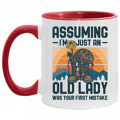 Assuming Im Just an Old Lady Was Your First Mistake - Woman Veteran Accent Mug, White/Red, 11 oz. Accent Mug