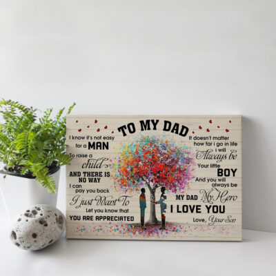 Alternative view of From Son to My Dad I Know It's Not Easy for a Man to Raise a Child Framed Canvas - Unframed Poster