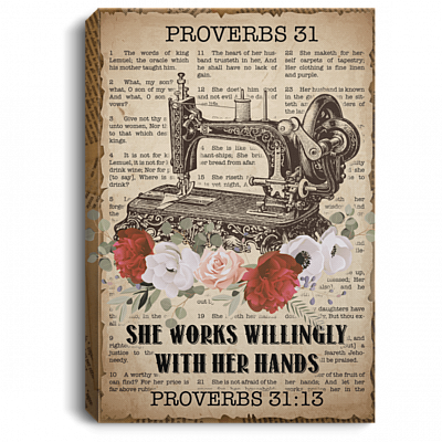 Proverbs 31:13 She Works Willingly With Her Hands Quilter Framed Canvas - Unframed Poster - Sewing Decor, White, 0.75'' Framed Canvas