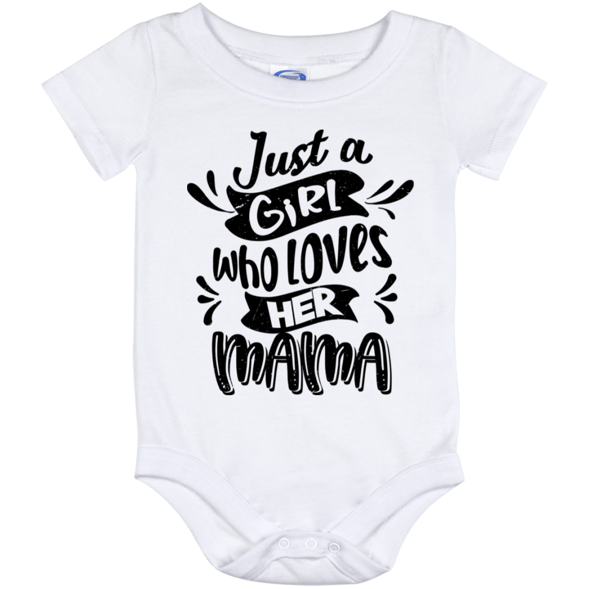 Just a Girl Who Loves Her Mama Baby Onesie - Baby Infant Bodysuit, White, Baby Onesie - 12 Month