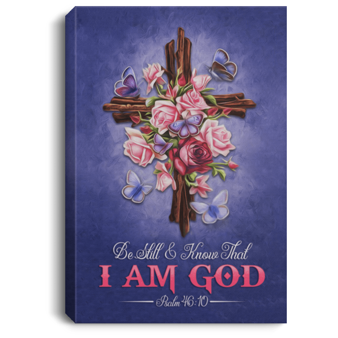 Be Still And Know That I Am God Psalm 46:10 Framed Canvas Prints - Unframed Poster - Home Decor Wall Art, White, 0.75'' Framed Canvas