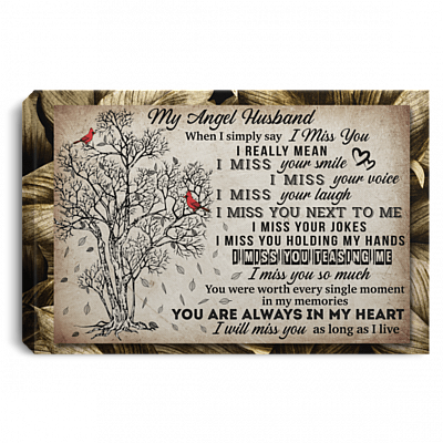 My Angel Husband When I Simply Say I Miss You Framed Canvas Prints - Unframed Poster - Home Decor Wall Art, White, 0.75'' Framed Canvas