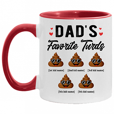 Personalized Dad's Favorite Five Turds Funny Personalized Family Accent Mug, White/Red, 11 oz. Accent Mug