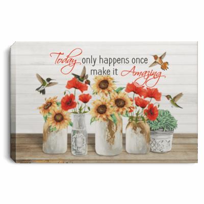 Today Only Happens Once Make It Amazing Framed Canvas Prints - Unframed Poster - Home Decor Wall Art, White, 0.75'' Framed Canvas