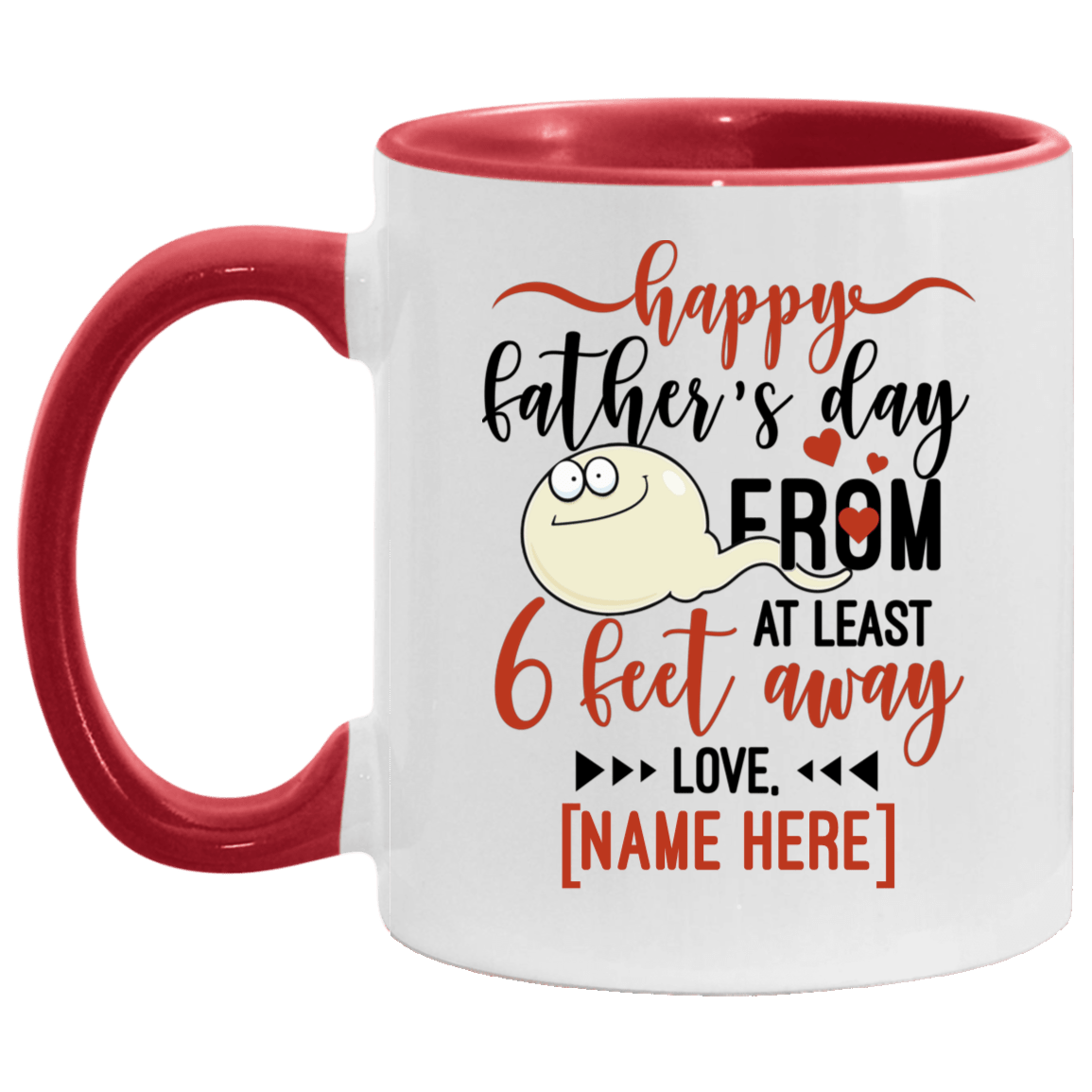 Personalized Happy Father's Day From At Least 6 Feet Away Accent Mug, White/Red, 11 oz. Accent Mug