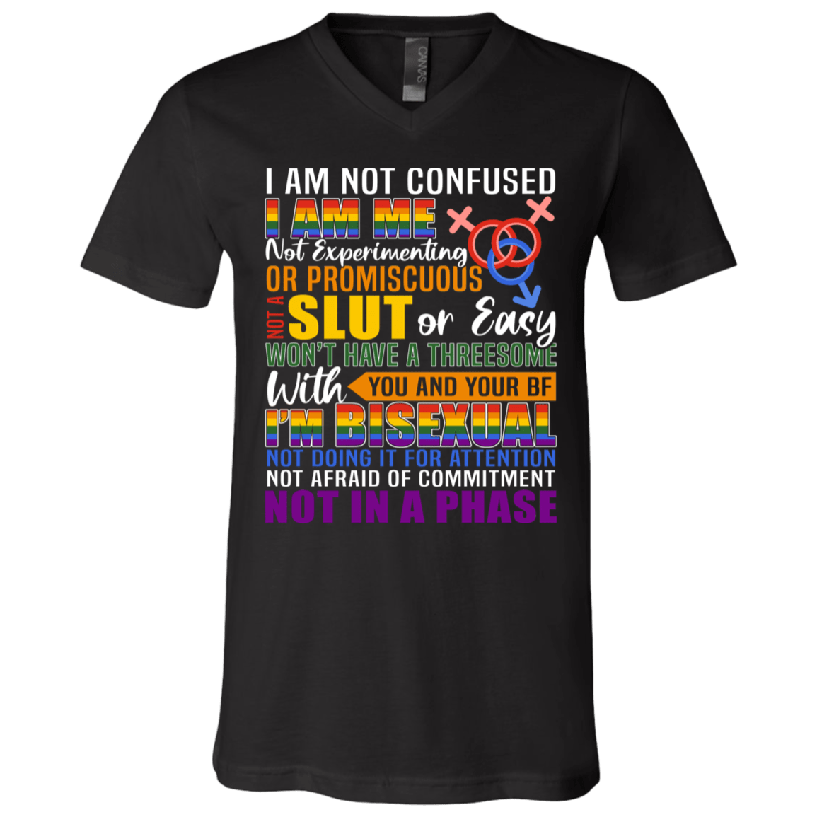 I'm Not Confused I'm Me I'm Bisexual Not In a Phase T-Shirt - V Neck, Black, V-Neck T-Shirt